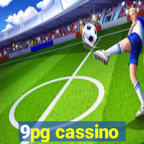 9pg cassino